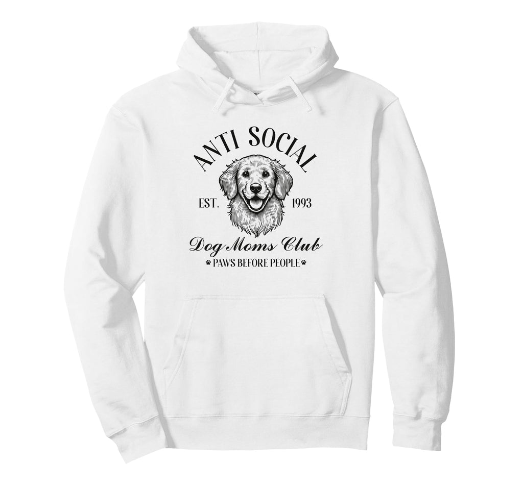 Antisocial Dog Moms Club Funny Mom Hoodie - Custom Art Print Men Women - T-Shirt, Sweatshirt, Hoodie
