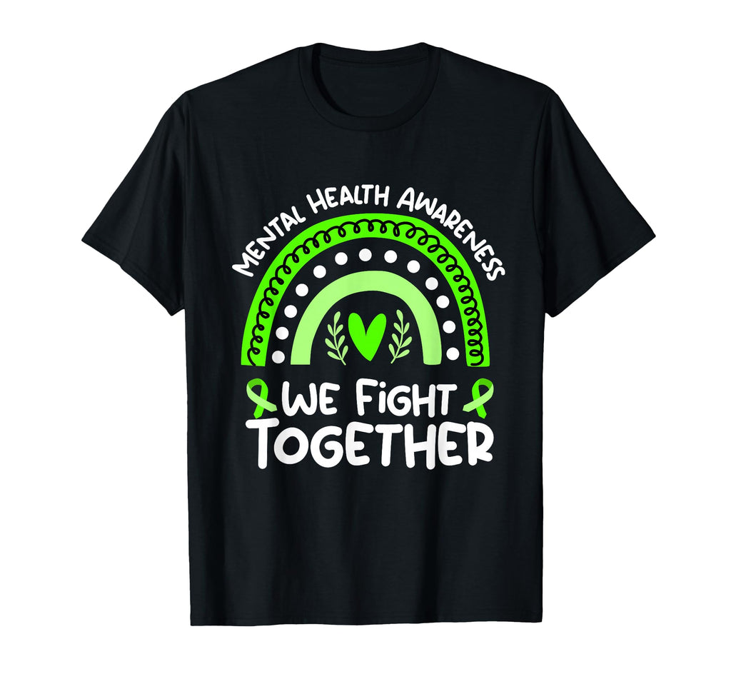 We Fight Together Mental Health T-Shirt - Custom Art Print for Adults - T-Shirt, Sweatshirt, Hoodie