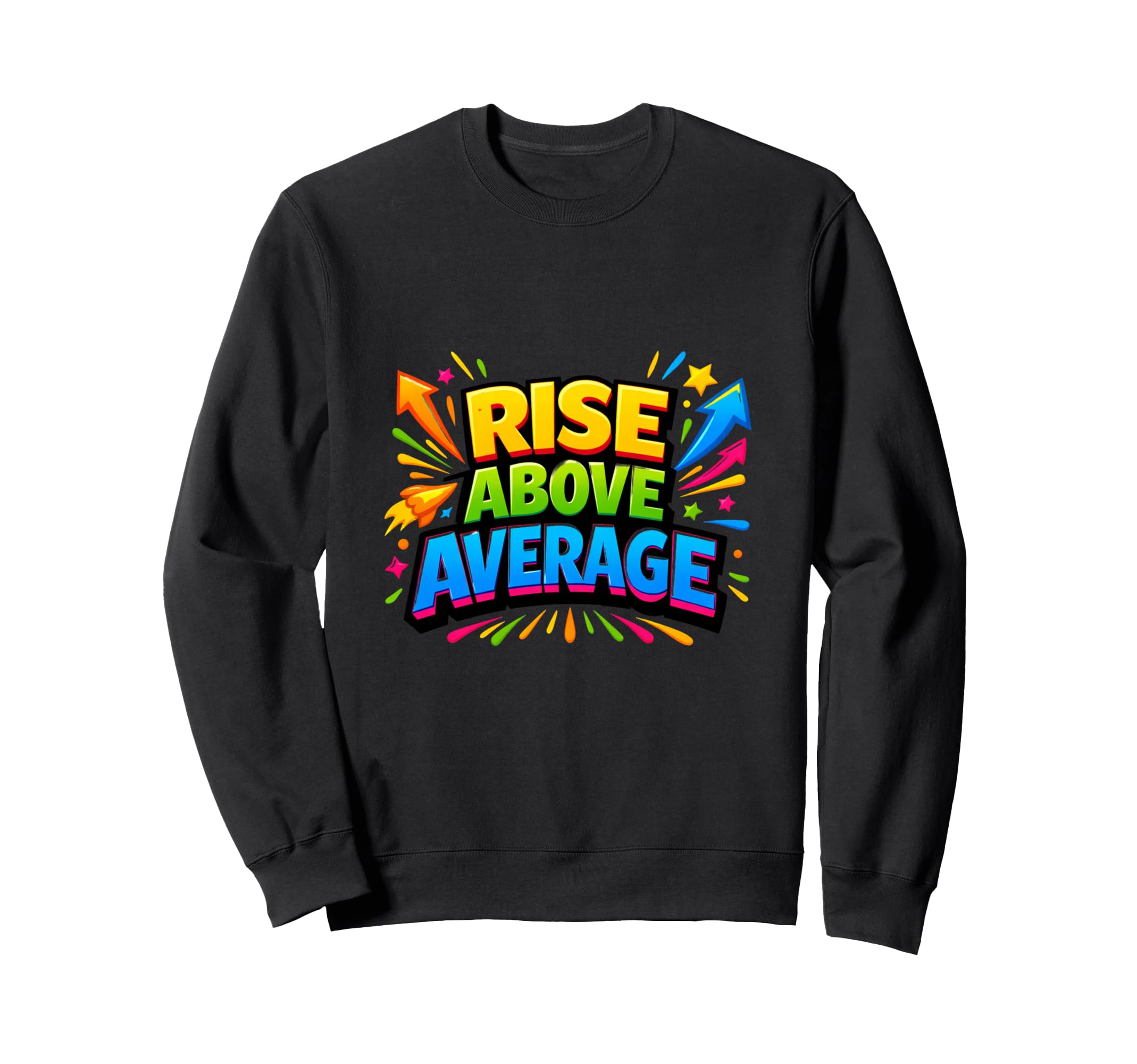 Ambition Motivation Success Sweatshirt - Casual Everyday Wear for Adults - T-Shirt, Sweatshirt, Hoodie
