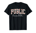 Public Health Nurse Floral Nursing T-Shirt - Streetwear Style Men Women - T-Shirt, Sweatshirt, Hoodie