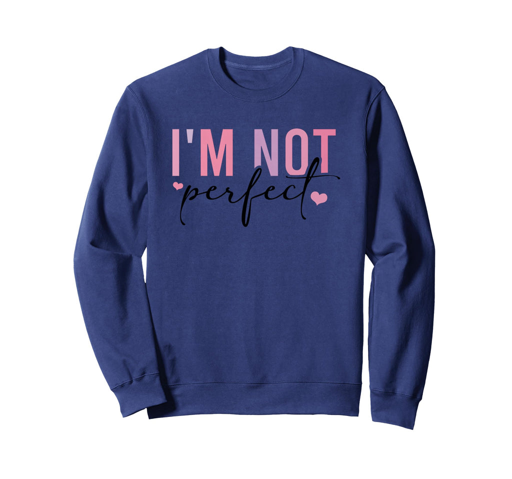 Im Not Self Love Confidence Sweatshirt - Aesthetic Graphic for Adults - T-Shirt, Sweatshirt, Hoodie