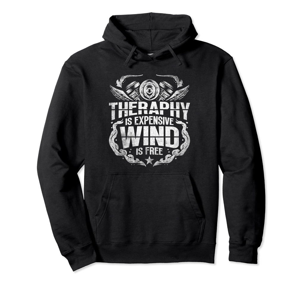 Therapy Is Expensive Wind Is Free Hoodie - Streetwear Style for Adults - T-Shirt, Sweatshirt, Hoodie