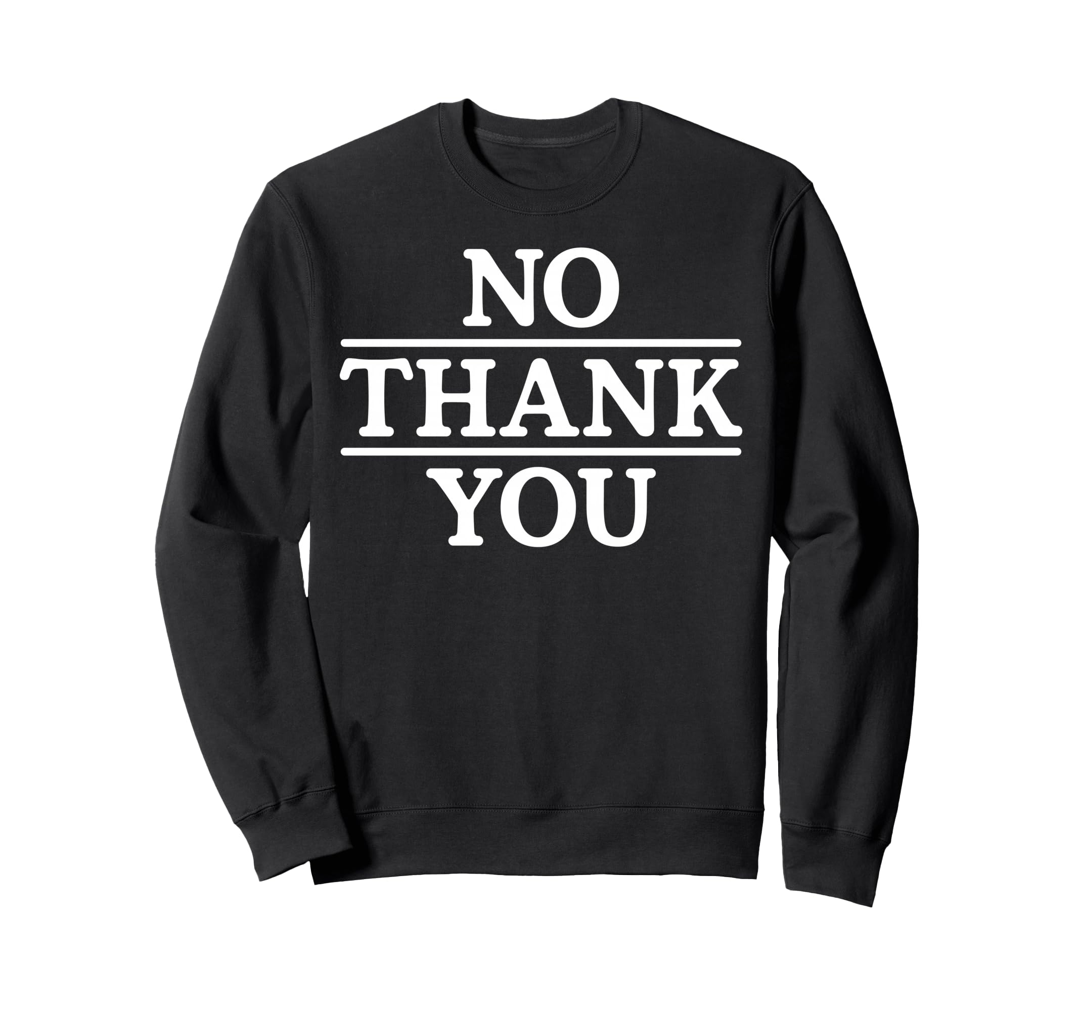 No Thank You Introvert Anti Sweatshirt - Aesthetic Graphic for Adults - T-Shirt, Sweatshirt, Hoodie