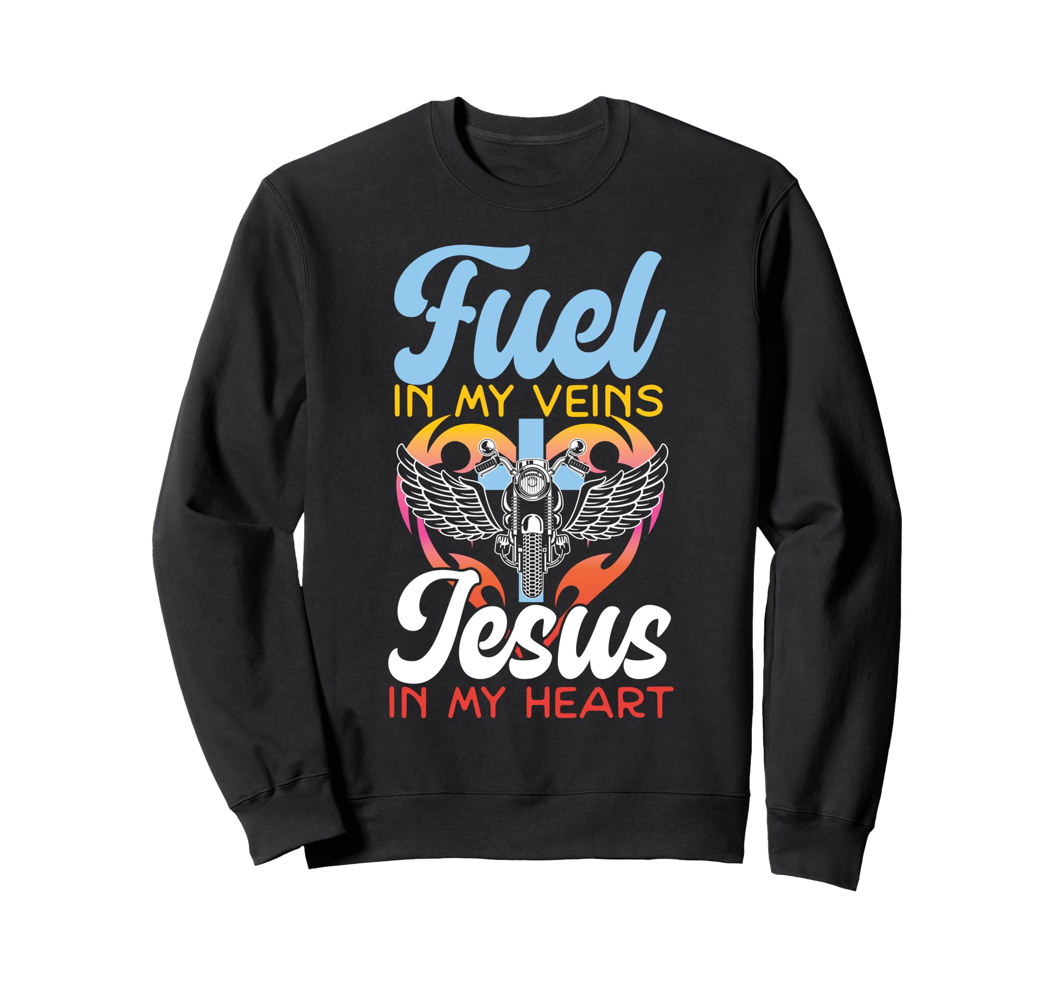 Motorcycle Biker Jesus Faith Sweatshirt - Trendy Graphic Men Women - T-Shirt, Sweatshirt, Hoodie