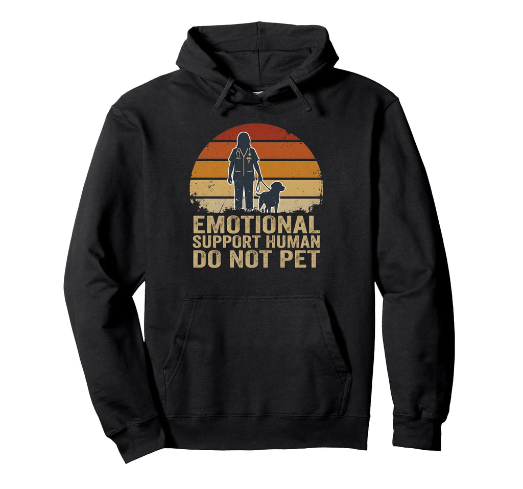 Emotional Support Human Do Not Pet Hoodie - Minimalist Print for Adults - T-Shirt, Sweatshirt, Hoodie