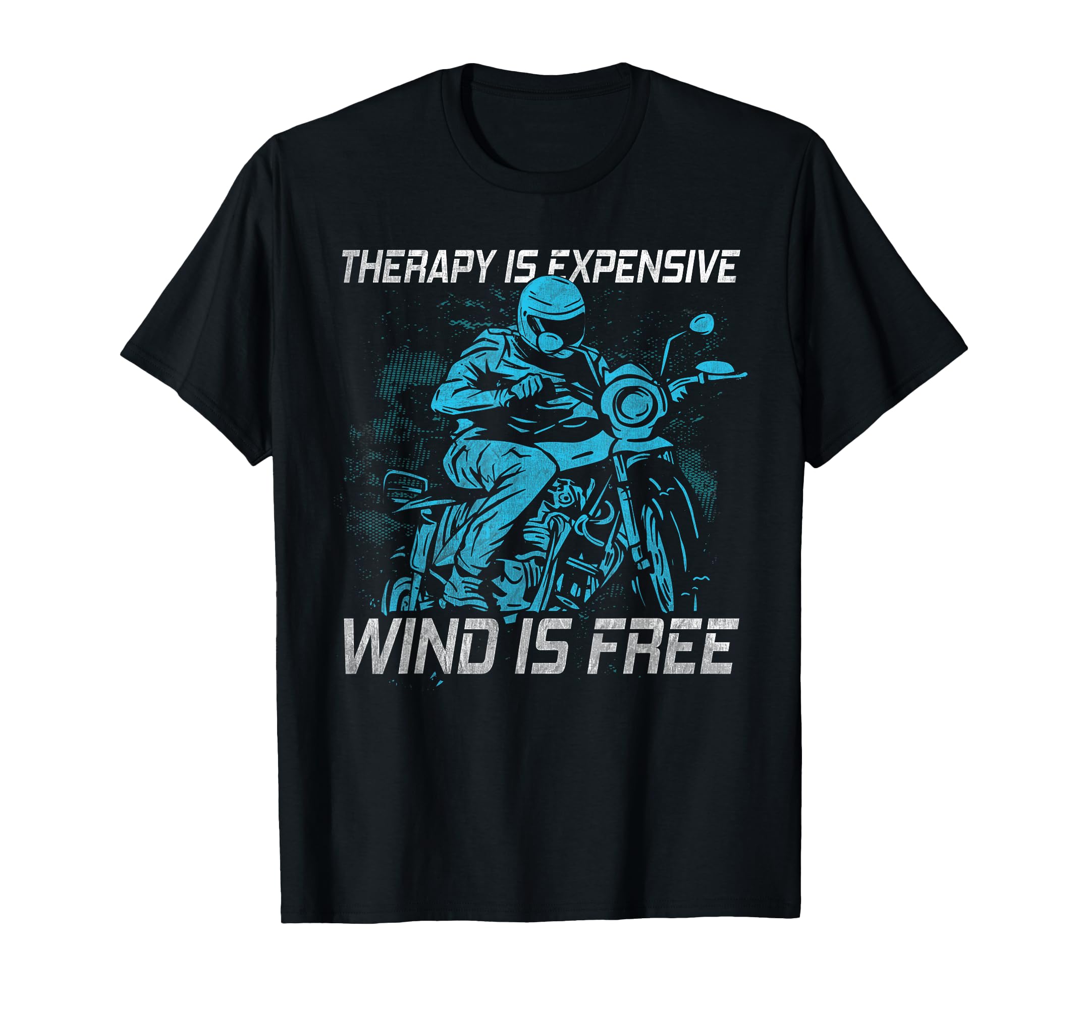 Therapy Is Expensive Wind Is Free T-Shirt - Trendy Graphic Unisex - T-Shirt, Sweatshirt, Hoodie