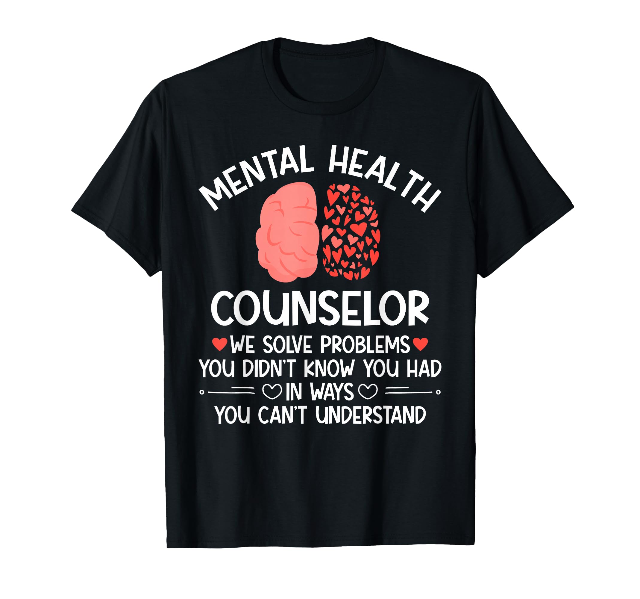 Mental Health Counselor Month Mental T-Shirt - Trendy Graphic Men Women - T-Shirt, Sweatshirt, Hoodie