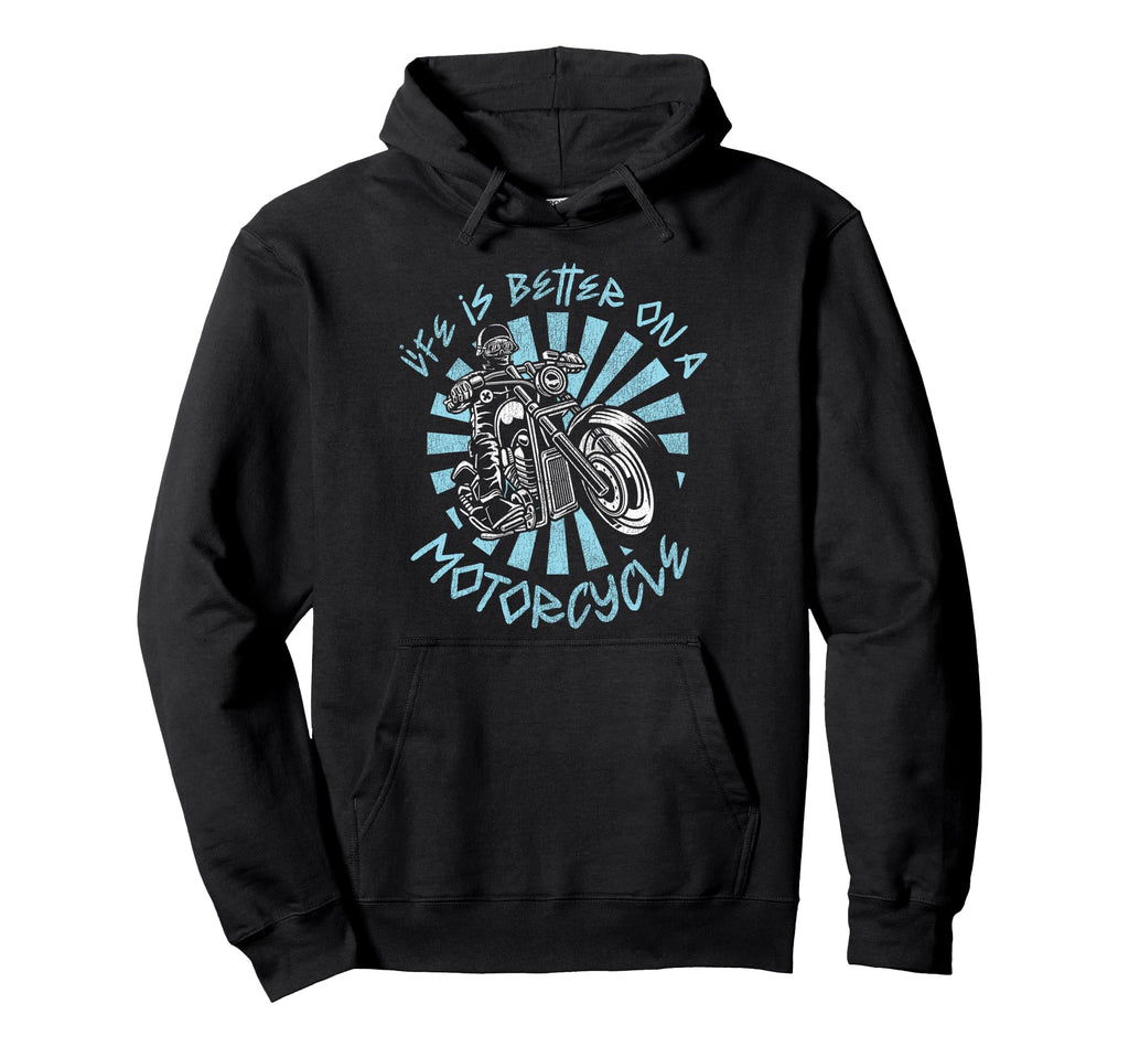 Motorcycle Biker Life Is Better Hoodie - Custom Art Print for Adults - T-Shirt, Sweatshirt, Hoodie