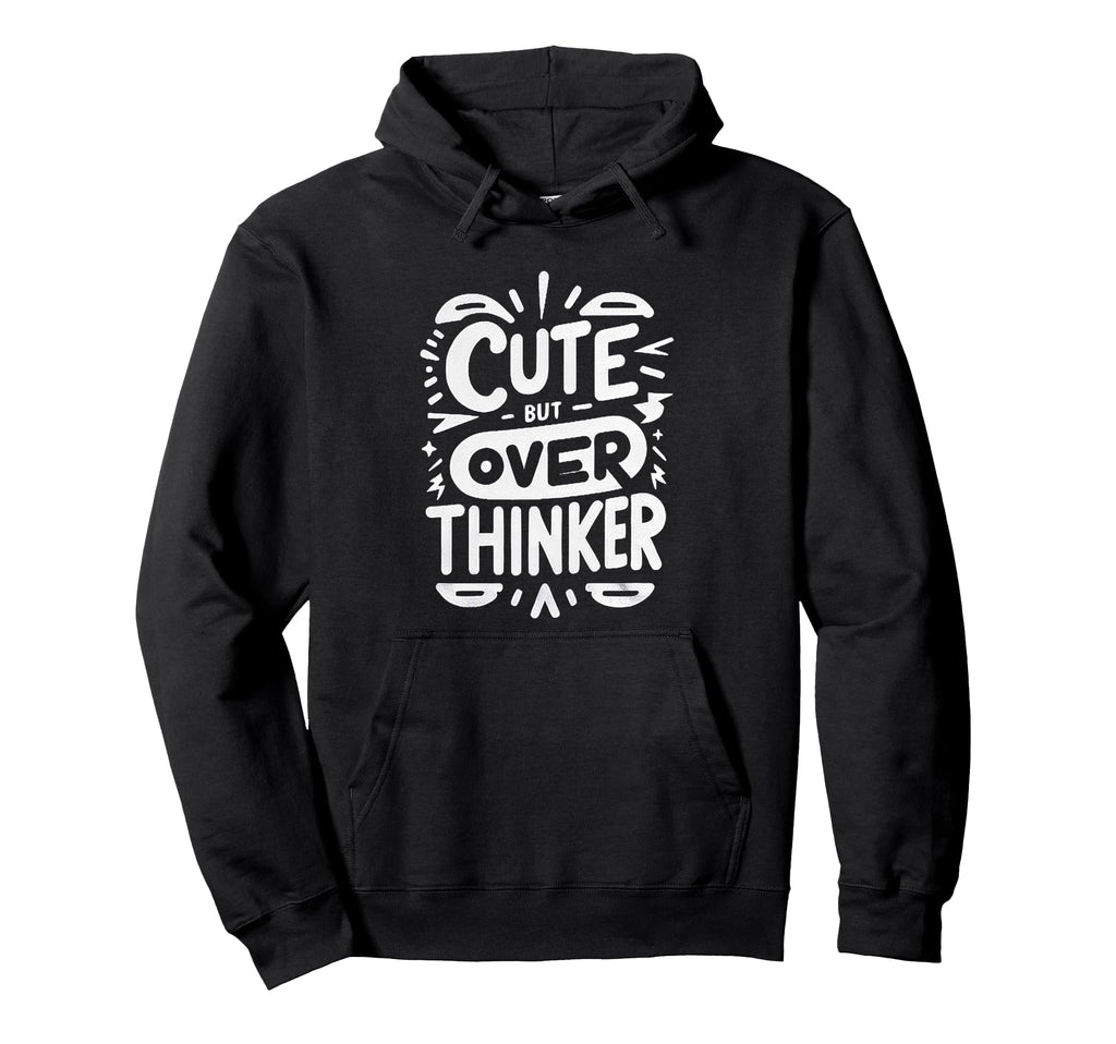 But Overthinker Introvert Overthinking Hoodie - Minimalist Print Unisex - T-Shirt, Sweatshirt, Hoodie