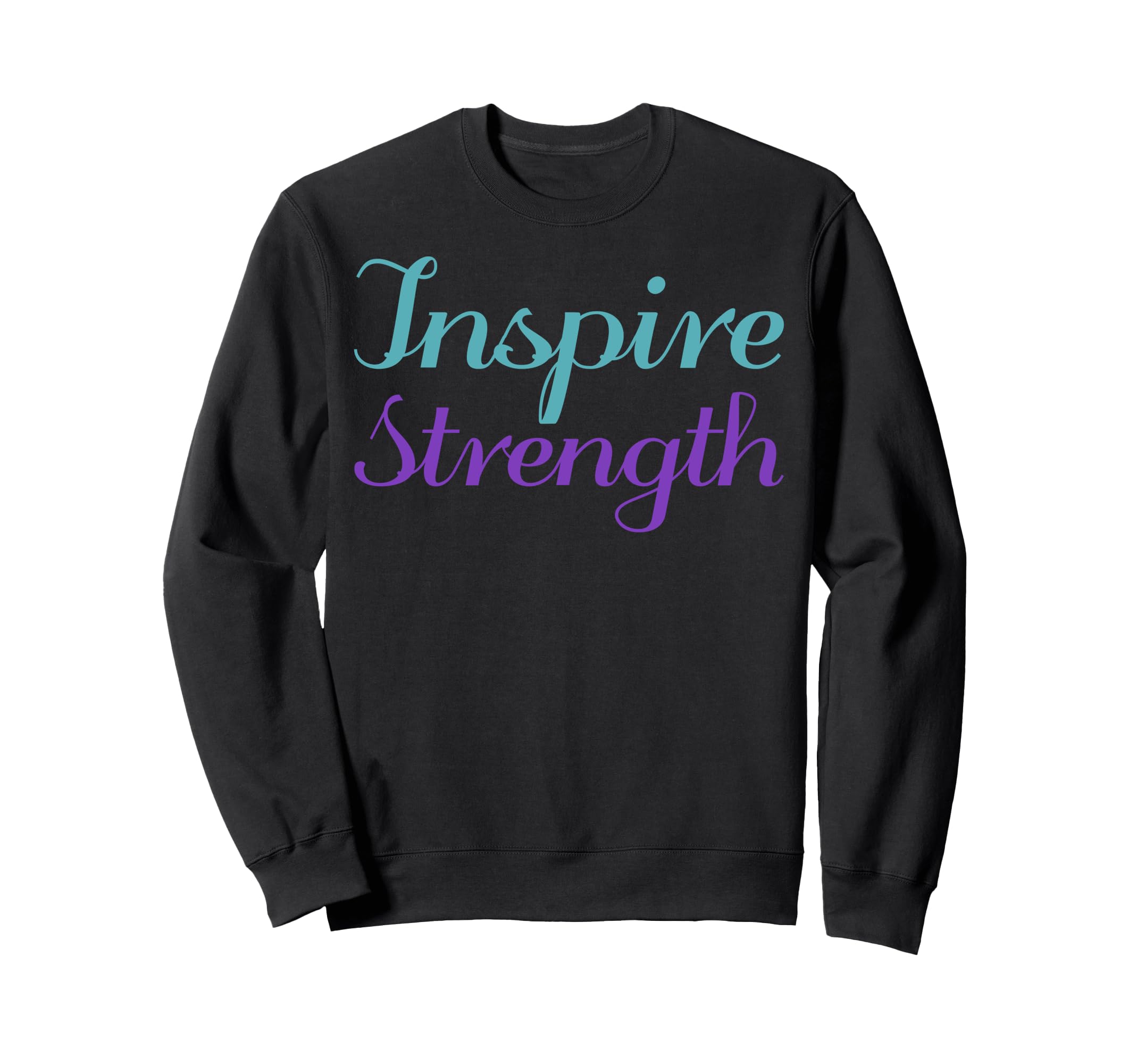 Inspire Strength Mental Health Sweatshirt - Unique Graphic for Adults - T-Shirt, Sweatshirt, Hoodie