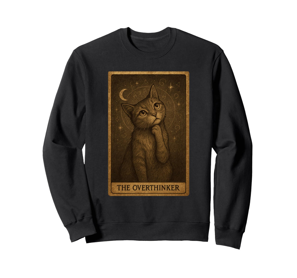 Overthinking Tarot Card Sweatshirt - Streetwear Style for Adults - T-Shirt, Sweatshirt, Hoodie