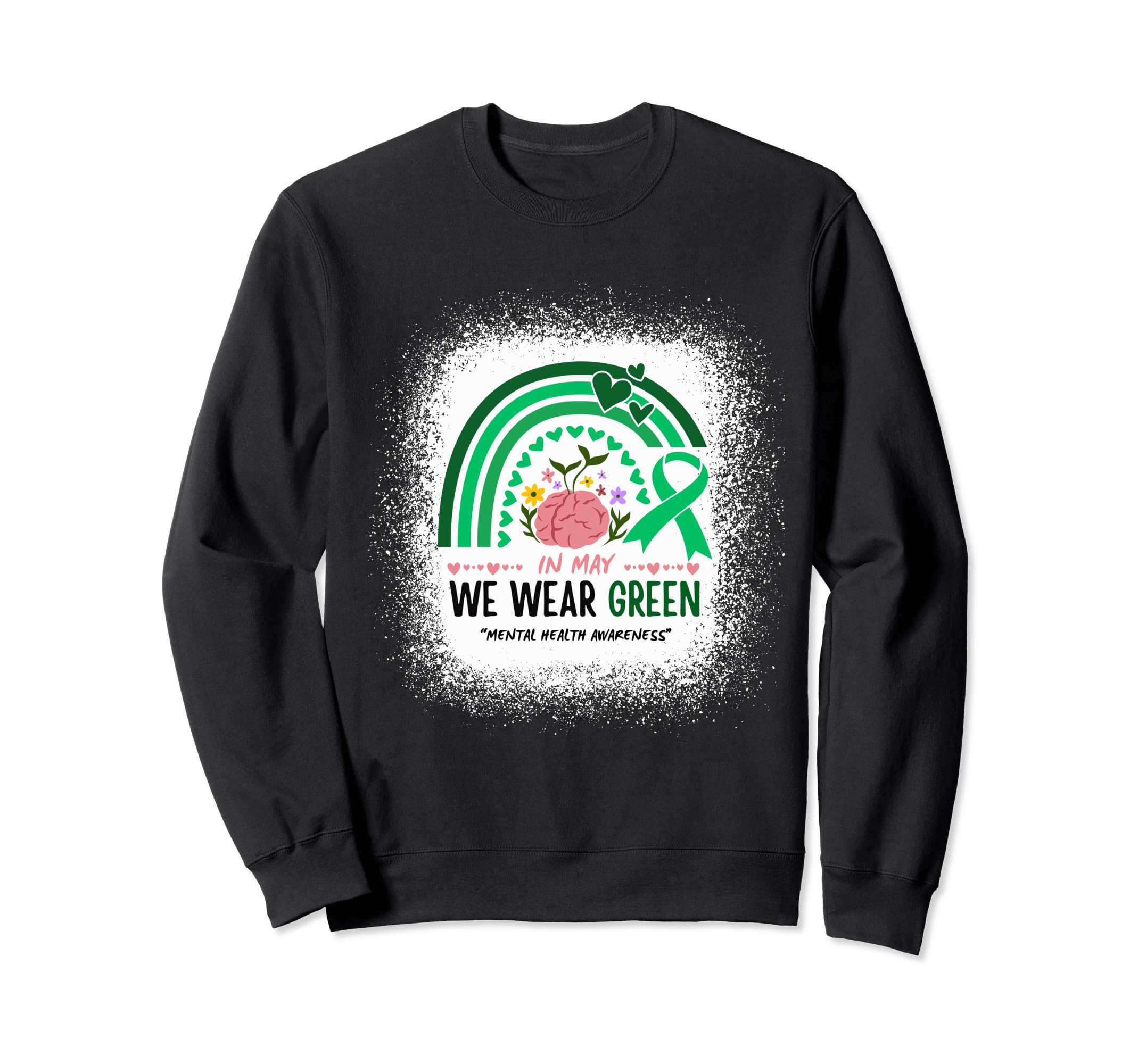 May We Wear Green Mental Health Sweatshirt - Unique Graphic for Adults - T-Shirt, Sweatshirt, Hoodie