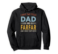 I Have Two Titles Dad And Farfar Hoodie - Unique Graphic for Adults - T-Shirt, Sweatshirt, Hoodie