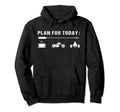 Plan Today Mens Motorcycle Coffee Gym Gift Hoodie - Streetwear Style Unisex - T-Shirt, Sweatshirt, Hoodie