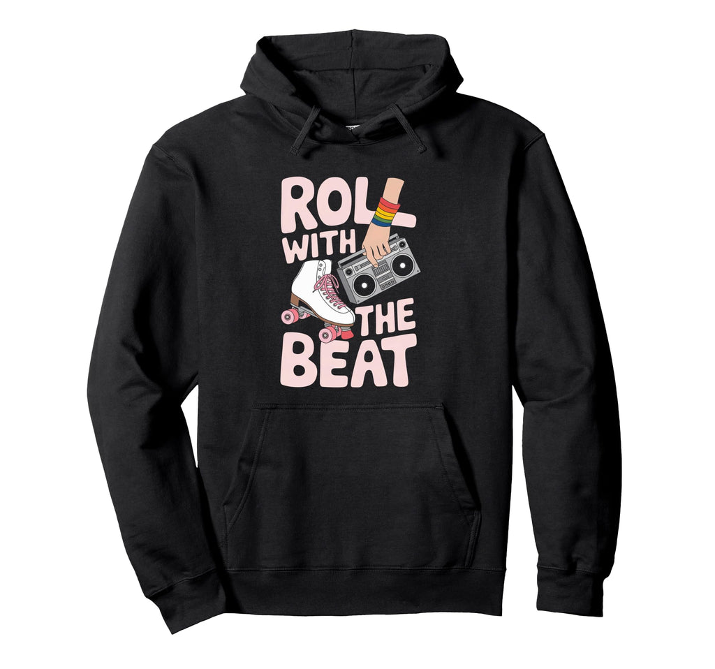 Rollerskates Roll Beat Funny 70S 80S Hoodie - Streetwear Style Unisex - T-Shirt, Sweatshirt, Hoodie