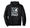Yoga Inner Peace Yoga Sukhasana Hoodie - Fun Novelty Design for Adults - T-Shirt, Sweatshirt, Hoodie