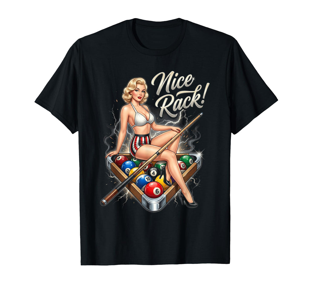 Billiards Pin Up Pool Player Nice Rack T-Shirt - Custom Art Print Men Women - T-Shirt, Sweatshirt, Hoodie
