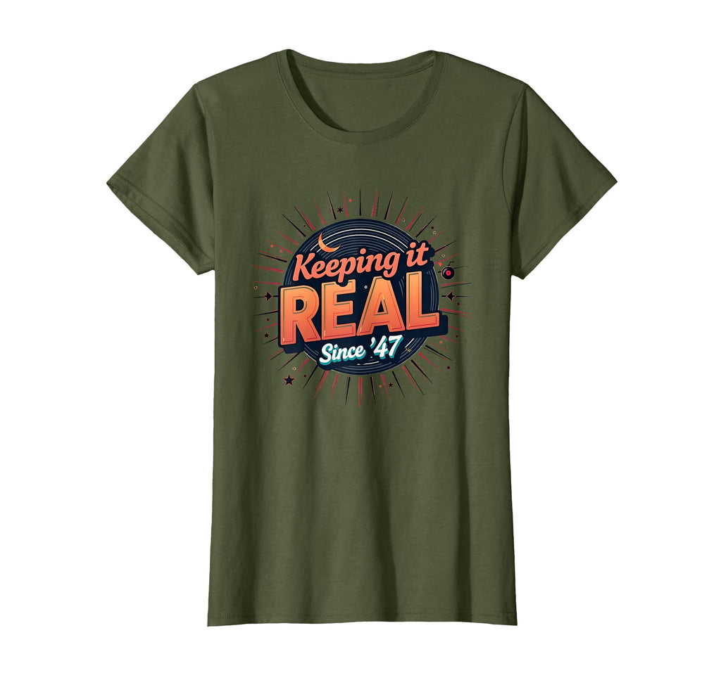 Birthday Gift Keeping It Real Since 47 T-Shirt - Trendy Graphic Men Women - T-Shirt, Sweatshirt, Hoodie