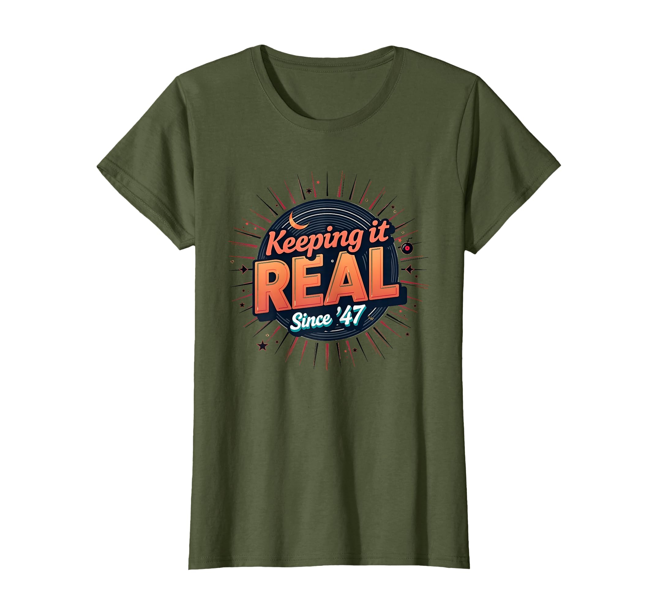 Birthday Gift Keeping It Real Since 47 T-Shirt - Trendy Graphic Men Women - T-Shirt, Sweatshirt, Hoodie
