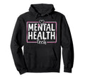 Mental Health Tech Medical Hospital Gift Hoodie - Unique Graphic Men Women - T-Shirt, Sweatshirt, Hoodie