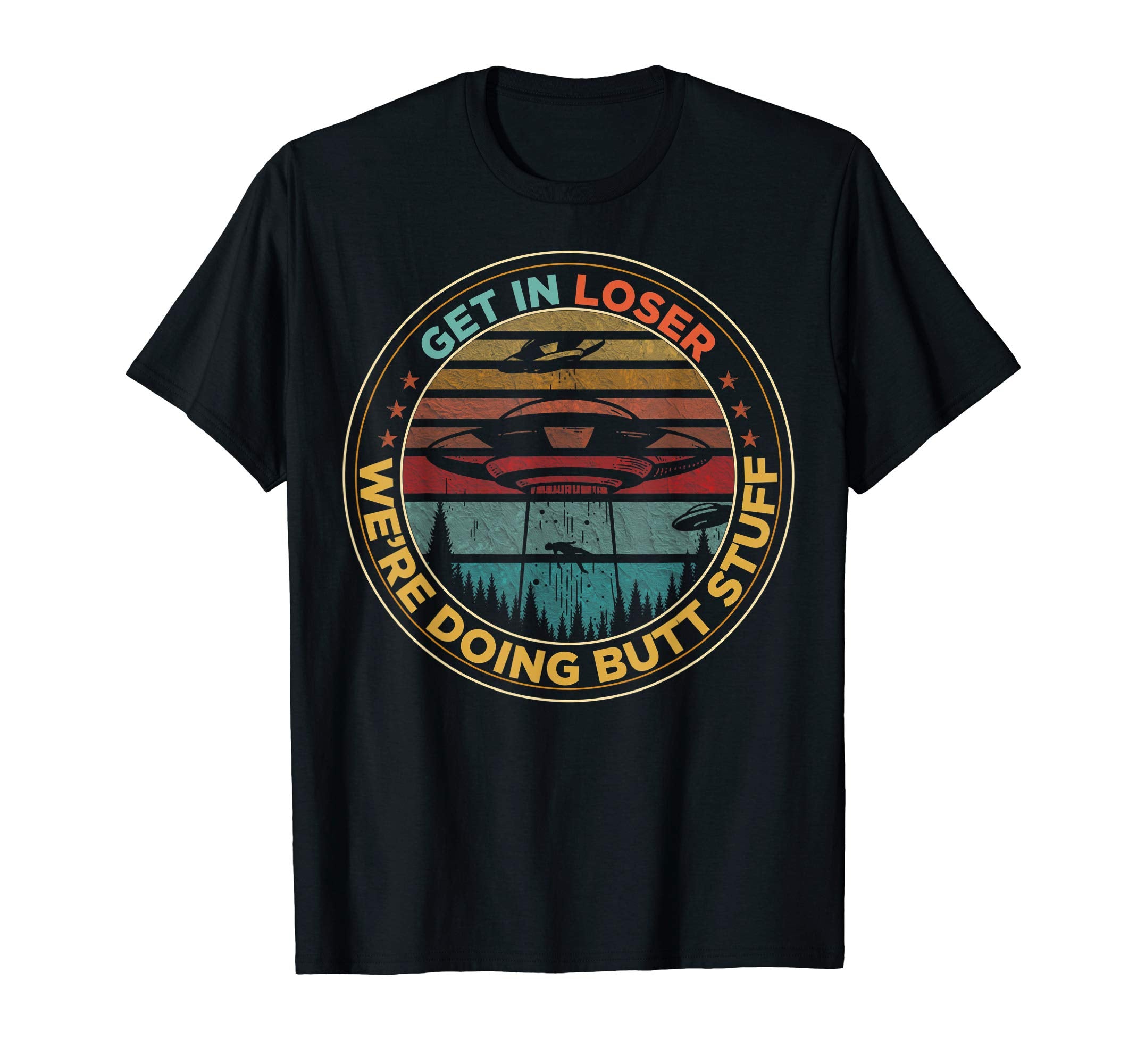 Get Loser Were Doing Butt Stuff Sunset T-Shirt - Minimalist Print Unisex - T-Shirt, Sweatshirt, Hoodie