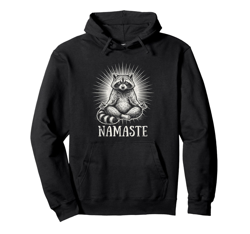 Namaste Raccoon Yoga Meditation Lover Hoodie - Casual Everyday Wear Unisex - T-Shirt, Sweatshirt, Hoodie