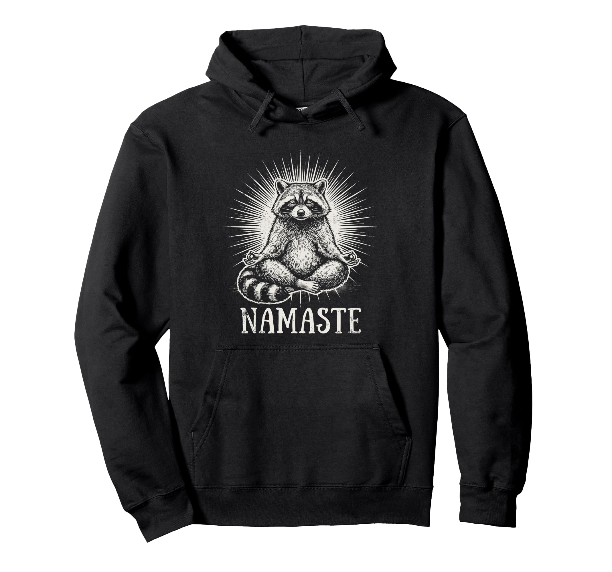 Namaste Raccoon Yoga Meditation Lover Hoodie - Casual Everyday Wear Unisex - T-Shirt, Sweatshirt, Hoodie