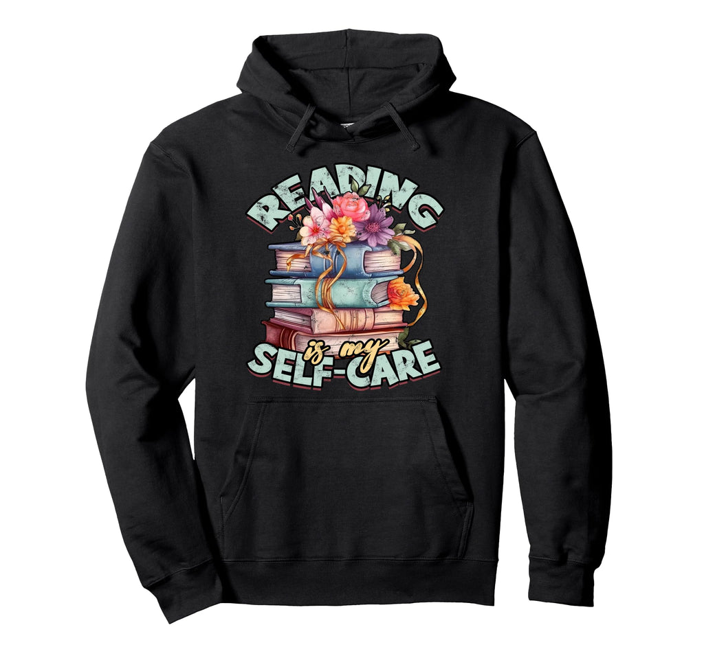 Reading Is My Self Care Book Hoodie - Aesthetic Graphic Unisex - T-Shirt, Sweatshirt, Hoodie