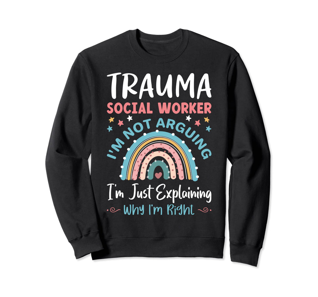 Proud Trauma Social Worker Occupation Sweatshirt - Graphic Print Unisex - T-Shirt, Sweatshirt, Hoodie