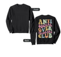 Anti Social Overthinkers Club Sweatshirt - Unique Graphic Unisex - T-Shirt, Sweatshirt, Hoodie