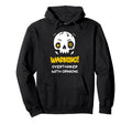 Warning Overthinker Opinions Funny Hoodie - Minimalist Print for Adults - T-Shirt, Sweatshirt, Hoodie