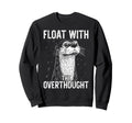 Thoughtful Otter Overthinkers Rest Sweatshirt - Graphic Print Unisex - T-Shirt, Sweatshirt, Hoodie