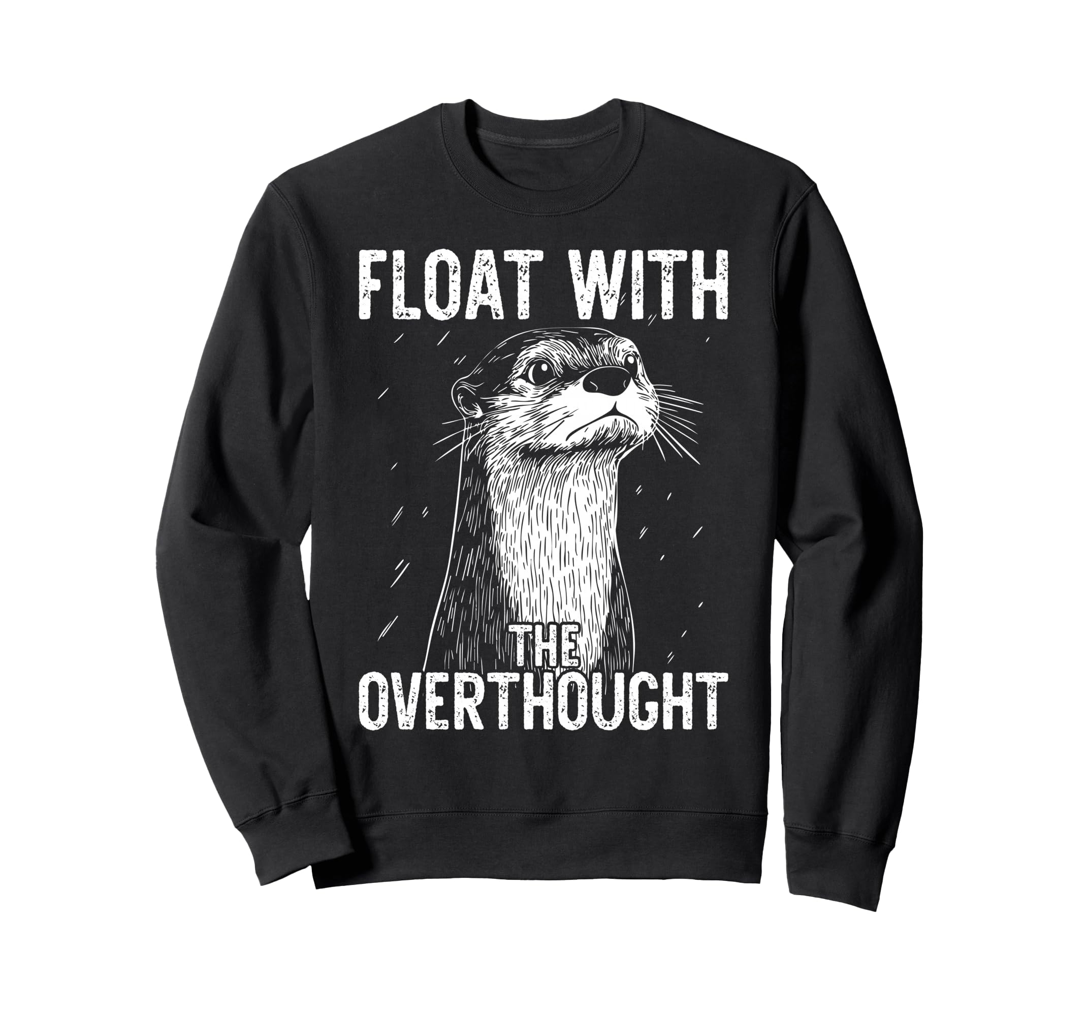 Thoughtful Otter Overthinkers Rest Sweatshirt - Graphic Print Unisex - T-Shirt, Sweatshirt, Hoodie