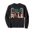Roller Skating Skate 1970S This Sweatshirt - Aesthetic Graphic for Adults - T-Shirt, Sweatshirt, Hoodie
