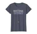 Funny Professional Overthinker T-Shirt - Graphic Print for Adults - T-Shirt, Sweatshirt, Hoodie