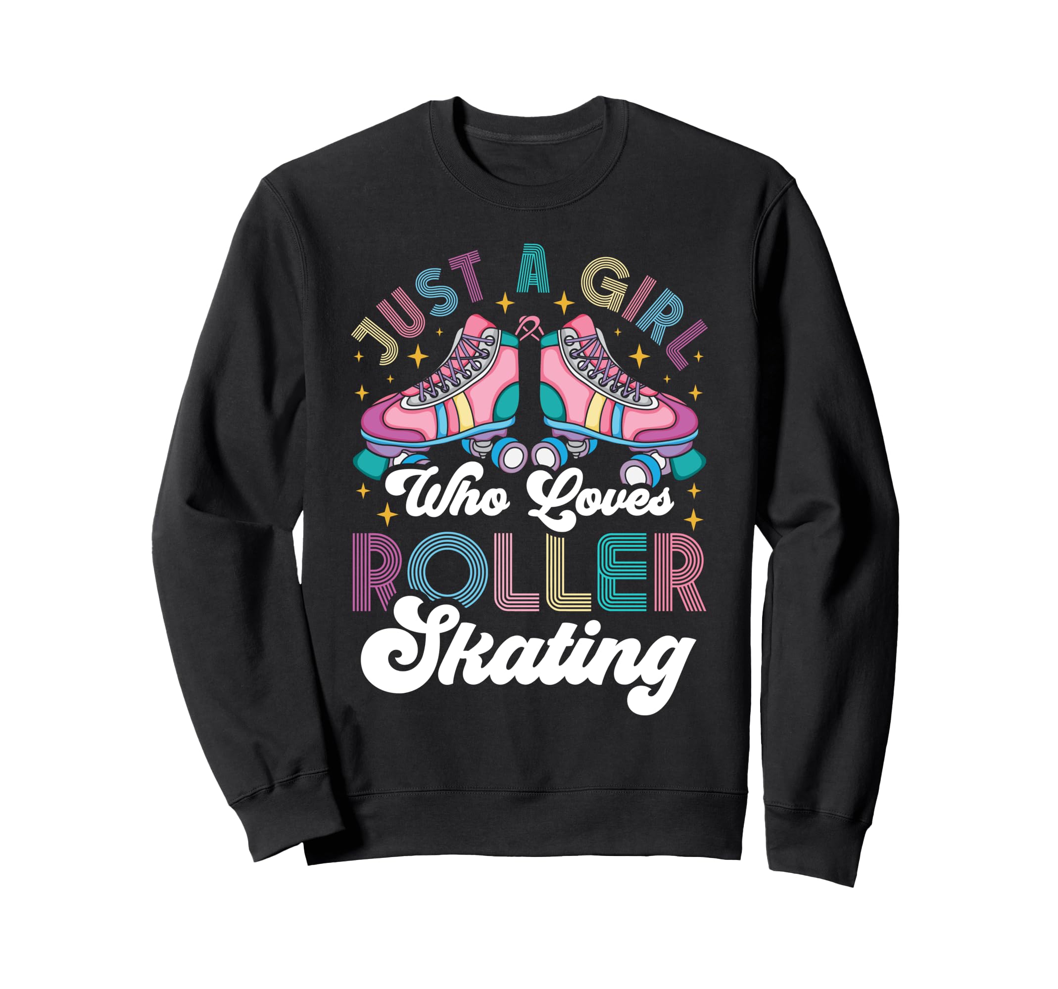 Roller Skating Skate 1970S Just Who Sweatshirt - Custom Art Print Men Women - T-Shirt, Sweatshirt, Hoodie