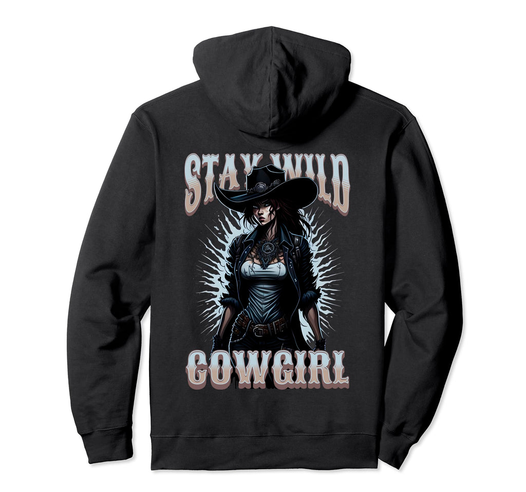 Cowgirl Stay Wild West Womens Hoodie - Fun Novelty Design for Adults - T-Shirt, Sweatshirt, Hoodie
