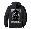 Cowgirl Stay Wild West Womens Hoodie - Fun Novelty Design for Adults - T-Shirt, Sweatshirt, Hoodie