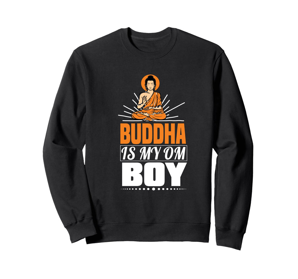 Buddha Is My Om Spiritual Wisdom Sweatshirt - Aesthetic Graphic Men Women - T-Shirt, Sweatshirt, Hoodie