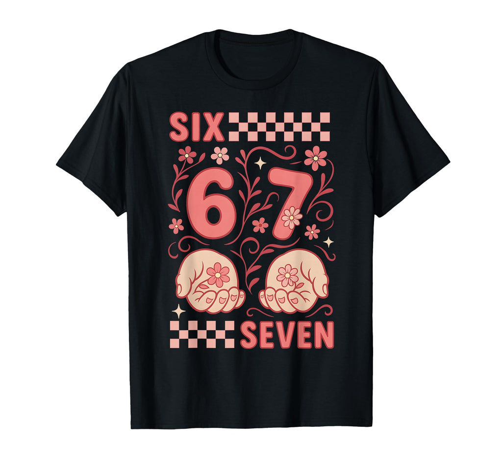 67 Groovy Floral Checkered 6 7 Six Seven T-Shirt - Graphic Print Men Women - T-Shirt, Sweatshirt, Hoodie