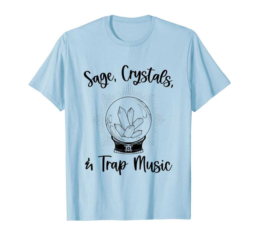 Sage Crystals And Trap Music Chakras T-Shirt - Aesthetic Graphic Unisex - T-Shirt, Sweatshirt, Hoodie
