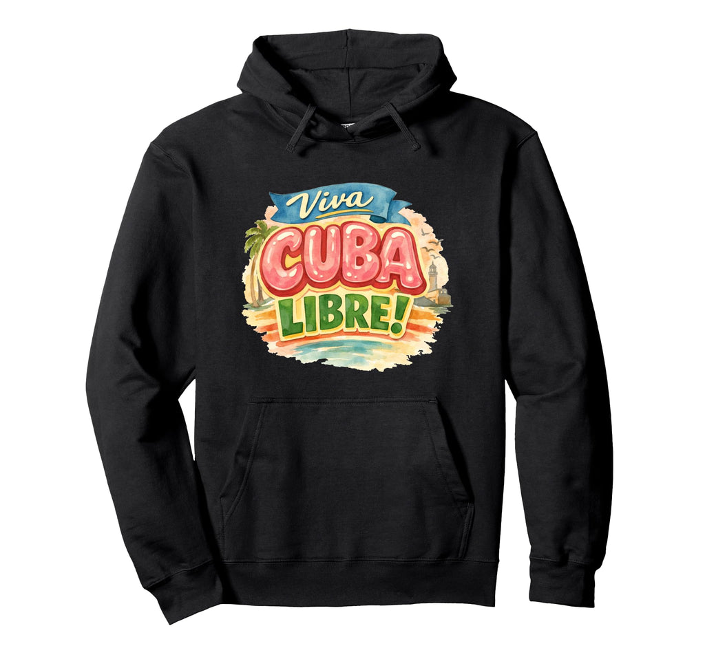 Viva Cuba Libre Cuban Typography Hoodie - Aesthetic Graphic Unisex - T-Shirt, Sweatshirt, Hoodie