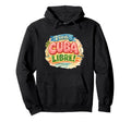Viva Cuba Libre Cuban Typography Hoodie - Aesthetic Graphic Unisex - T-Shirt, Sweatshirt, Hoodie