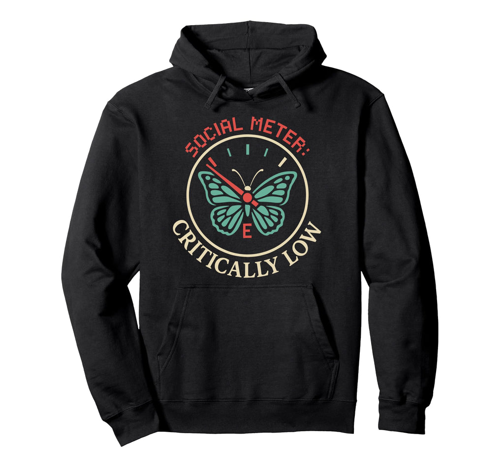 Anti Social Butterfly Introvert Meme Hoodie - Custom Art Print Unisex - T-Shirt, Sweatshirt, Hoodie