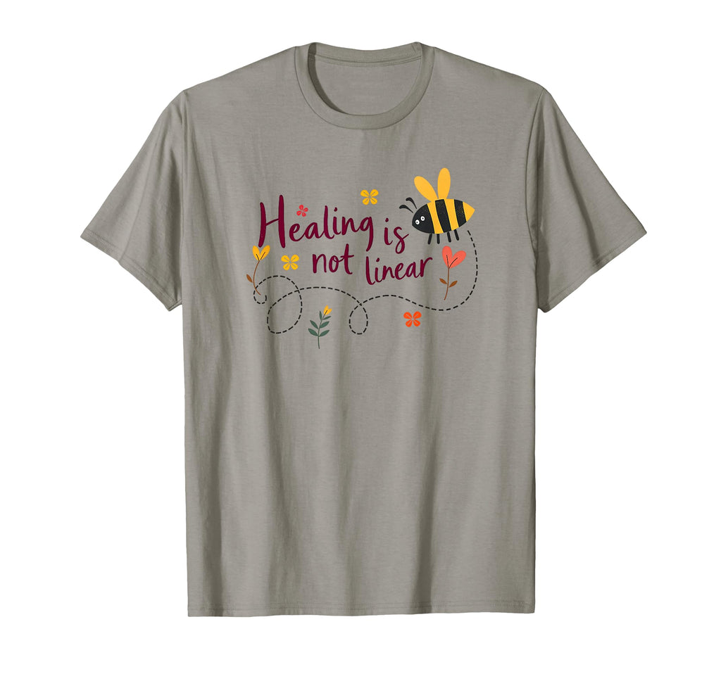 Healing Is Not Linear Bee Mental T-Shirt - Fun Novelty Design Men Women - T-Shirt, Sweatshirt, Hoodie