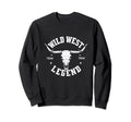 Wild West Legend Texas Western Sweatshirt - Aesthetic Graphic Men Women - T-Shirt, Sweatshirt, Hoodie