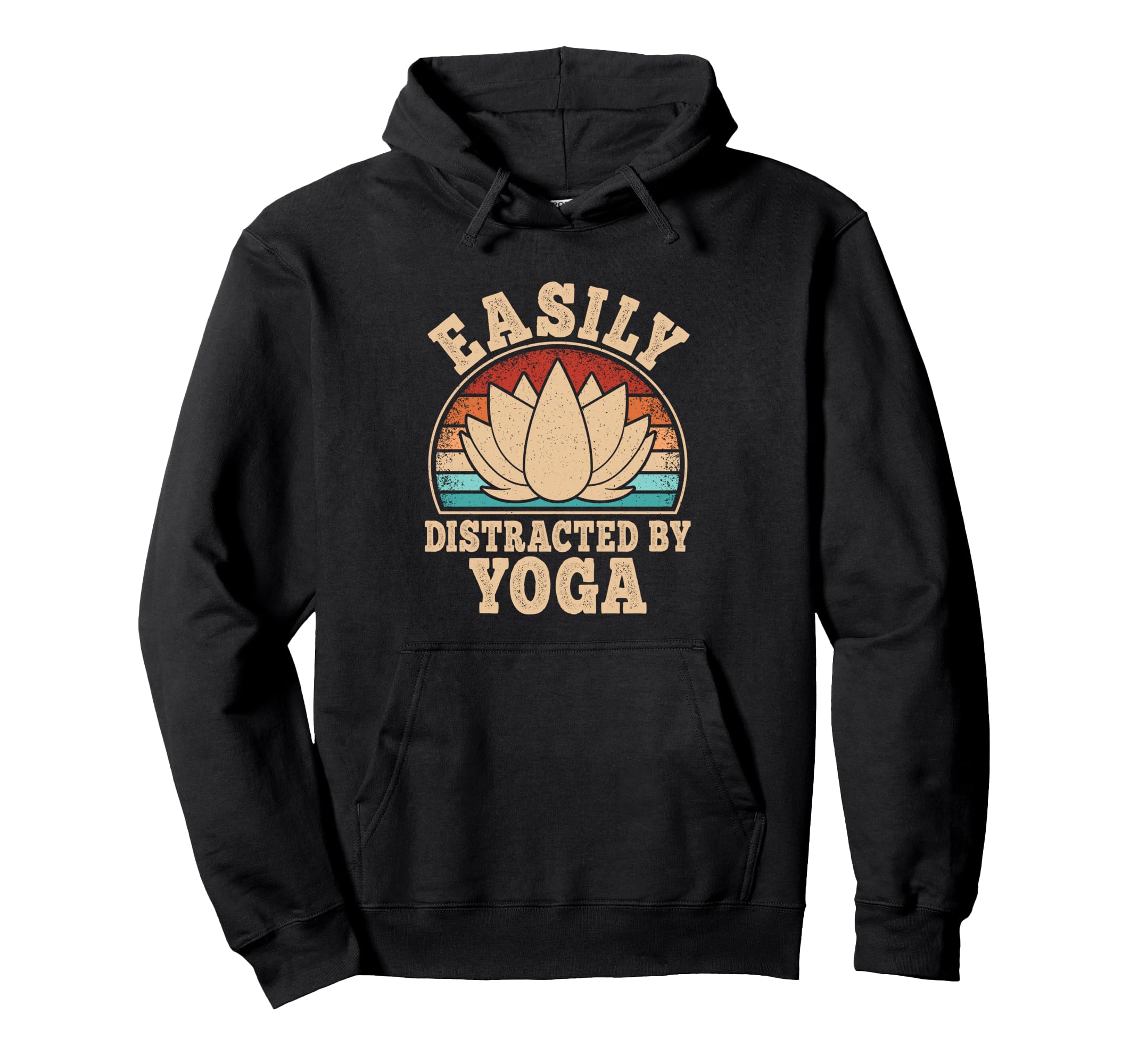 Easily Distracted Yoga Funny Yogi Hoodie - Graphic Print for Adults - T-Shirt, Sweatshirt, Hoodie