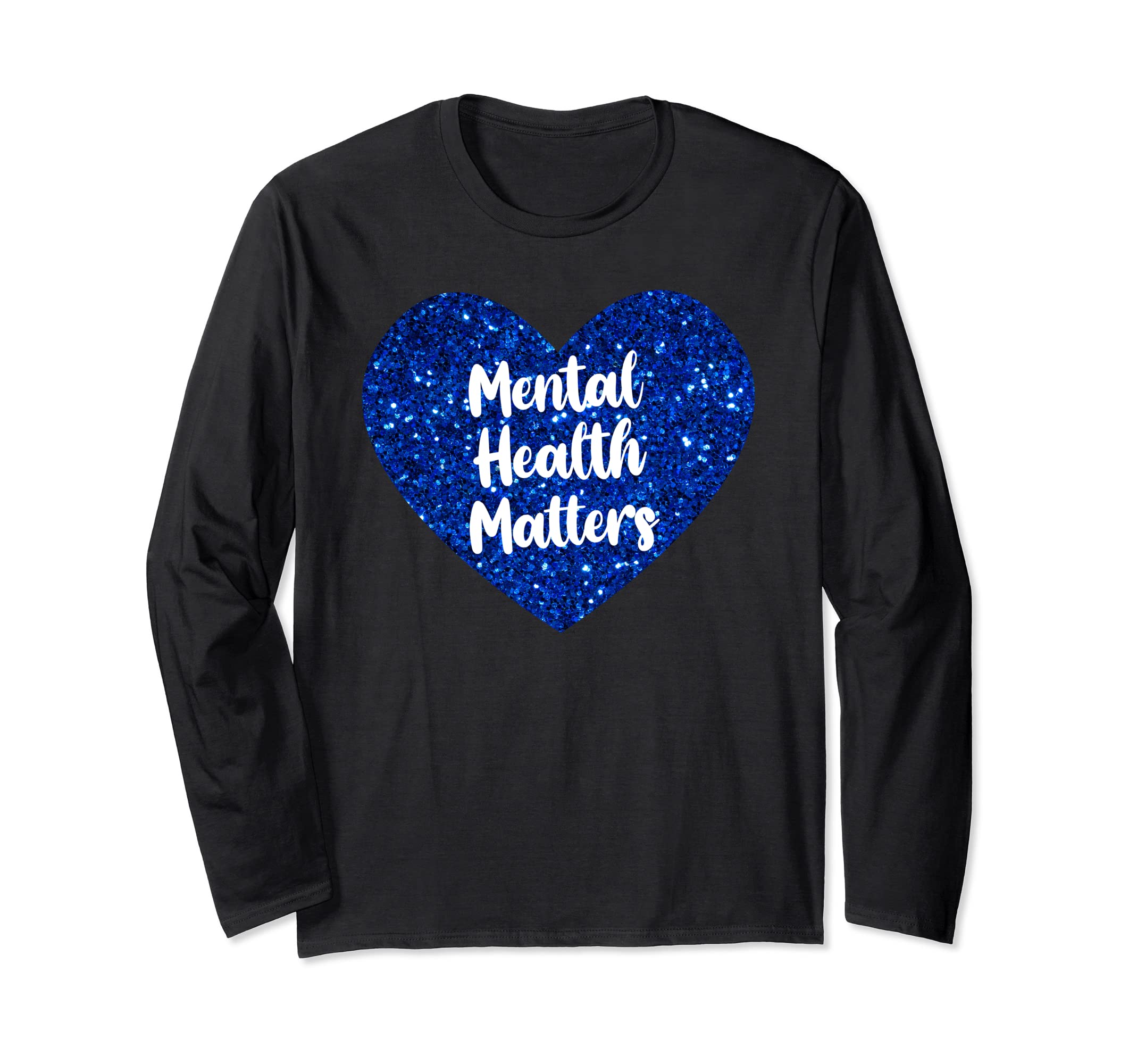 Mental Health Matters Heart T-Shirt - Casual Everyday Wear Unisex - T-Shirt, Sweatshirt, Hoodie