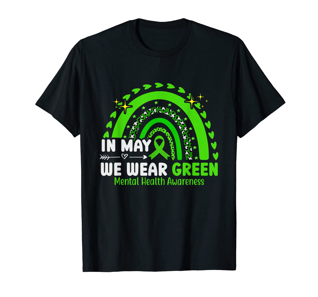 May We Wear Green Mental Health Awareness T-Shirt - Graphic Print Unisex - T-Shirt, Sweatshirt, Hoodie