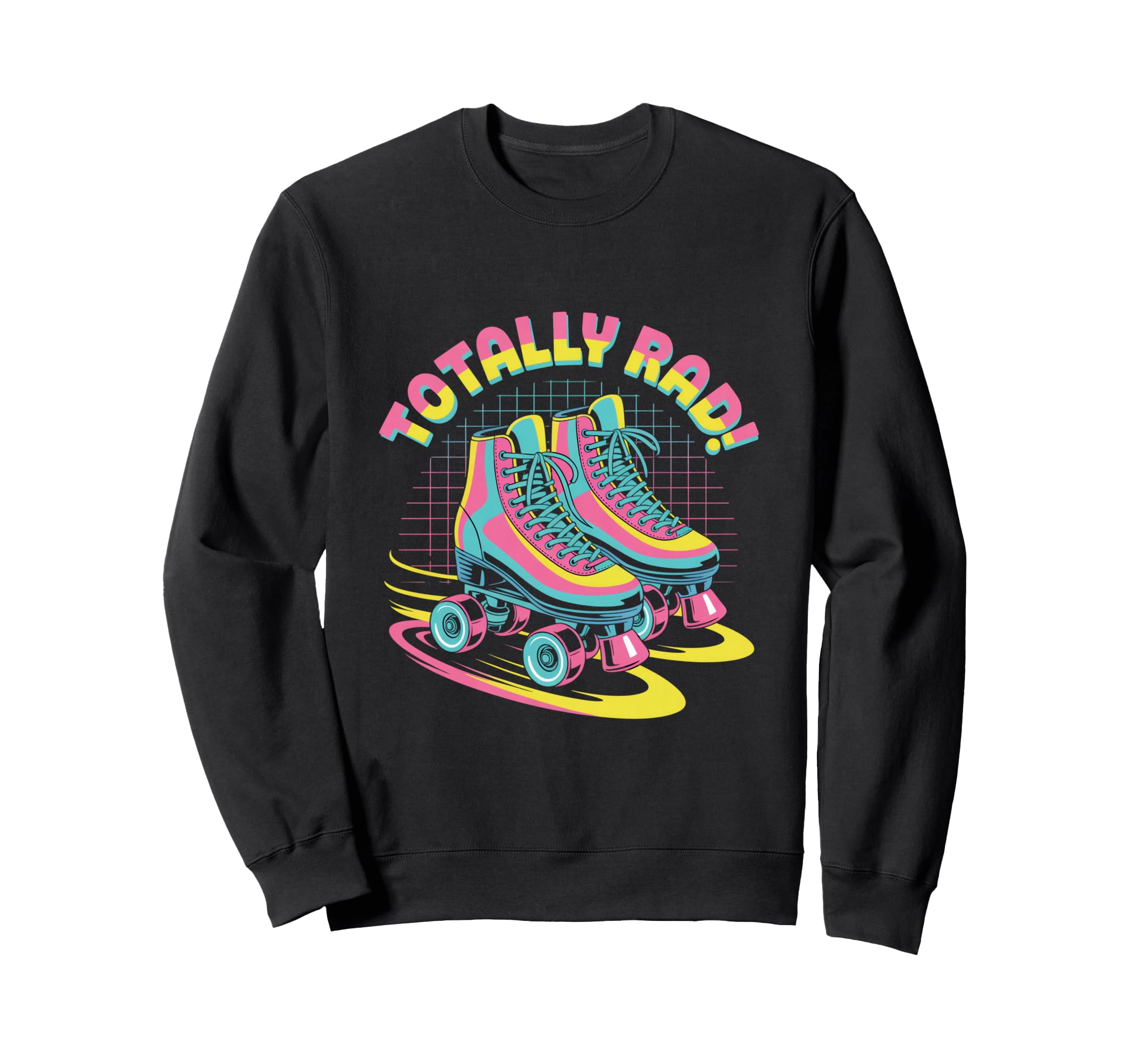 Totally Rad Roller Skates 80S Sweatshirt - Unique Graphic Men Women - T-Shirt, Sweatshirt, Hoodie